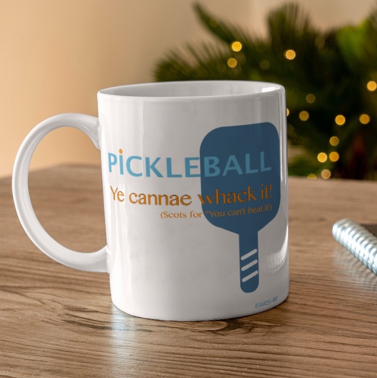 Pickleball Mug 'Ye Cannae Whack It!'
